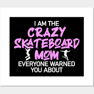 crazy skateboard mom Posters and Art